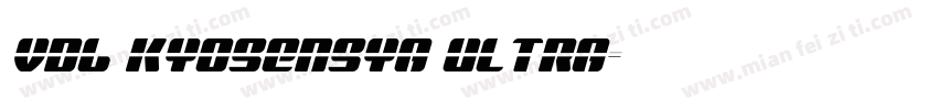 VDL KyoSensya Ultra字体转换